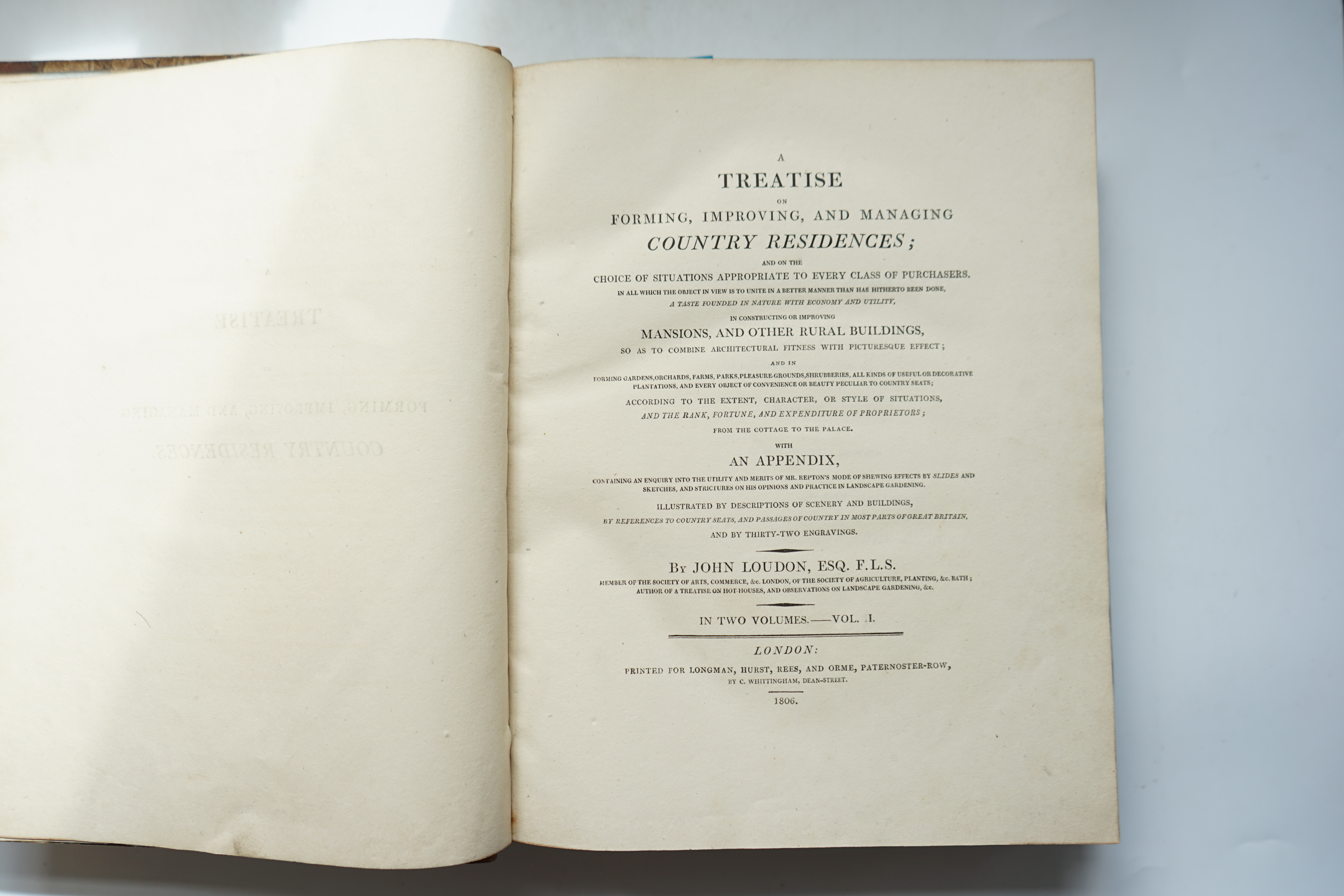 Loudon, John - A Treatise on Forming, Improving, and Managing Country Residences; Choice of Situations Appropriate to Every Class of Purchasers, 2 vols, 4to, rebound half calf, half titles, 32 engraved plates, The Societ